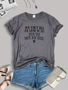 1 Summer T-Shirt For Dog Lovers, With Prints Like "You Can't Tell Me What To Do", "You're Not My Dog", Funny Dog T-Shirt, Gift For Dog Lovers, T-Shirt For Dog Mom, T-Shirt For Dog Dad, Printed T-Shirt, Casual Short Sleeve Sports Top For Spring/Summer, Women's Clothing 180g 100% Cotton. - 白色 - 查看 7