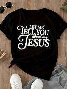 Comfortable Unisex Black T-Shirt "Let Me Tell You About My Jesus," Christian Religious Statement Of Faith, Graphic Print, Casual Wear For Church Events And Daily Life, Nationwide Shipping, Women's Blouses > Loose Versatile Short Sleeve T-Shirt For Women - 黑色 - 查看 3