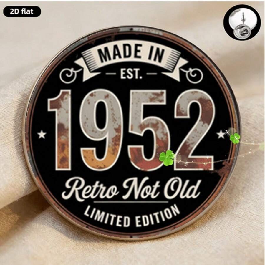 1枚2D平面徽章 - 1952年复古设计,“复古不过时”标语,怀旧配饰 - A - 查看 1