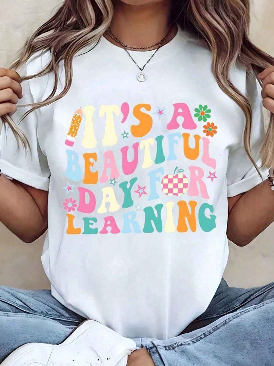 Soft, Breathable, And Lightweight For All-Day Comfort. Women's T-Shirt With A "It's A Beautiful Day To Learn" Print, Crew Neck, Casual Style, Teacher Gift, Teacher's Day, 220g. Classic Crew Neck With A Relaxed Fit That Flatters All Body Shapes And Is Easy To Pair With Jeans, Shorts, And Leggings. - 白色 - 查看 1