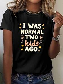 Camiseta con estampado "I WAS NORMAL TWO AGO", manga corta, cuello redondo, top casual para verano y primavera, ropa de mujer - Negro - Ver 1