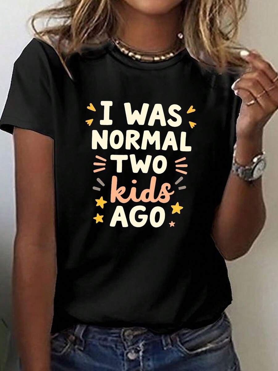 Camiseta con estampado "I WAS NORMAL TWO AGO", manga corta, cuello redondo, top casual para verano y primavera, ropa de mujer - Negro - Ver 1
