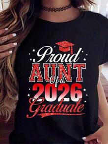 Camiseta "Tía Orgullosa de un Graduado de 2026", Regalo de Celebración de Graduación para Familiares, Camiseta de algodón suave de 220g, adecuada para uso diario en la universidad. - Negro - Ver 2