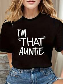 Camiseta de manga corta para mujer con cuello redondo y estampado de texto "I'M THAT AUNTIE", corte regular, para primavera/verano, atuendo casual diario, regalo para vacaciones de verano. - Negro - Ver 7