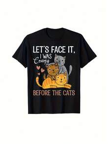 Funny Cat Lover T-Shirt For Men - "Admit It, I Was Crazy Before Cats Existed" Graphic Tee - 180GSM Heavyweight T-Shirt - Black Crew Neck Top, Suitable For Casual Everyday Wear - A Gift For Cat Owners, With A Funny Text Design - 黑色 - 查看 6