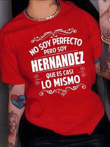 Camiseta Holgada Sencilla Mujer Estilo Moderno 1PSCFrase divertida que celebra el orgullo de llevar el apellido Hernandez con humor y confianza perfecta para expresar identidad familiar camiseta para mujer 100% algodón suave y cómodaTshirts Camiseta Mujer Estampado Gráfico  Verano 2026 - Rojo - Ver 7