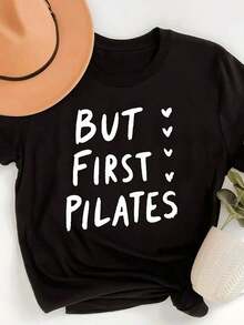 Women's Graphic T-Shirt "BUT FIRST PILATES" - 200g Soft Casual T-Shirt With Heart Details, Crew Neck, Machine Washable, Comfortable Fit For All Seasons, Women's T-Shirts, Pilates Clothing, Fun Print Top, Quality Fabric - 黑色 - 查看 1