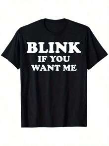 Camiseta "Blink If You Want Me", Regalos para Hombres, Regalos de la Hermana, Regalos para el Día del Padre, Regalos de Cumpleaños para Adultos, Regalos para Hombres, 180g, Cuello Redondo, Negro, Talla S - Negro - Ver 7
