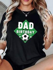 Balón de fútbol que simboliza la unión familiar y la alegría en las celebraciones del cumpleaños del hijo con energía positiva camiseta de mujer casual cómoda para eventos deportivos y fiestas - Negro - Ver 1