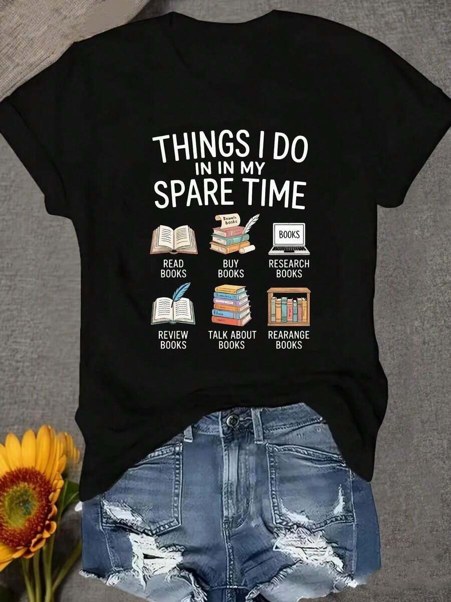 Opción Popular: Lo que hago en mi tiempo libre: leer, comprar libros, estudiar libros, revisar libros, discutir libros, reorganizar libros. Suéter casual de cuello redondo para uso diario, camiseta de mujer cómoda y suave de puro algodón. - Negro - Ver 1