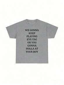 [100% Algodón] Seguiremos jugando a Eye Tag o te vas a meter en problemas - Camiseta con estampado de tu chico - Camiseta viral para fiestas, bares y discotecas - Unisex para mujeres y hombres, uso diario en el campus - Gris - Ver 1