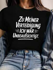 Camiseta de algodón puro con el divertido eslogan "Zu Meiner Verteidigung Ich War Unbeaufsichtigt." (Alemán, que significa "Para mi defensa, me dejaron sin supervisión"). Camiseta de moda casual para mujer, con cuello redondo, para primavera/verano. - Negro - Ver 1