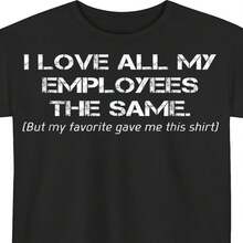 Camisetas divertidas y decorativas para compa?eros de trabajo, ideales para el Día de la Independencia y el Día del Padre, perfectas para jefes, supervisores o líderes. Una camiseta estampada con humor que expresa cari?o por todos mis empleados. De cuello redondo, estilo casual de verano, lavable a máquina, apta para todas las estaciones y disponible en tallas grandes. - Negro - Ver 1