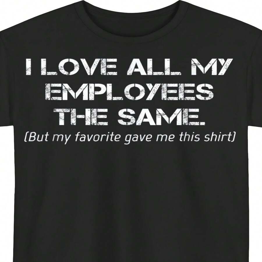 Camisetas divertidas y decorativas para compa?eros de trabajo, ideales para el Día de la Independencia y el Día del Padre, perfectas para jefes, supervisores o líderes. Una camiseta estampada con humor que expresa cari?o por todos mis empleados. De cuello redondo, estilo casual de verano, lavable a máquina, apta para todas las estaciones y disponible en tallas grandes. - Negro - Ver 1