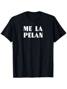 MeLaPelan camiseta divertida de jerga mexicana en español para hombres y mujeres, personalidad casual, cuello redondo, manga corta para exteriores, 100% cómoda, tienda local en stock, cabello suave, disfruta de descuentos, ideal para Pascua, Halloween, Acción de Gracias y más - Negro - Ver 7