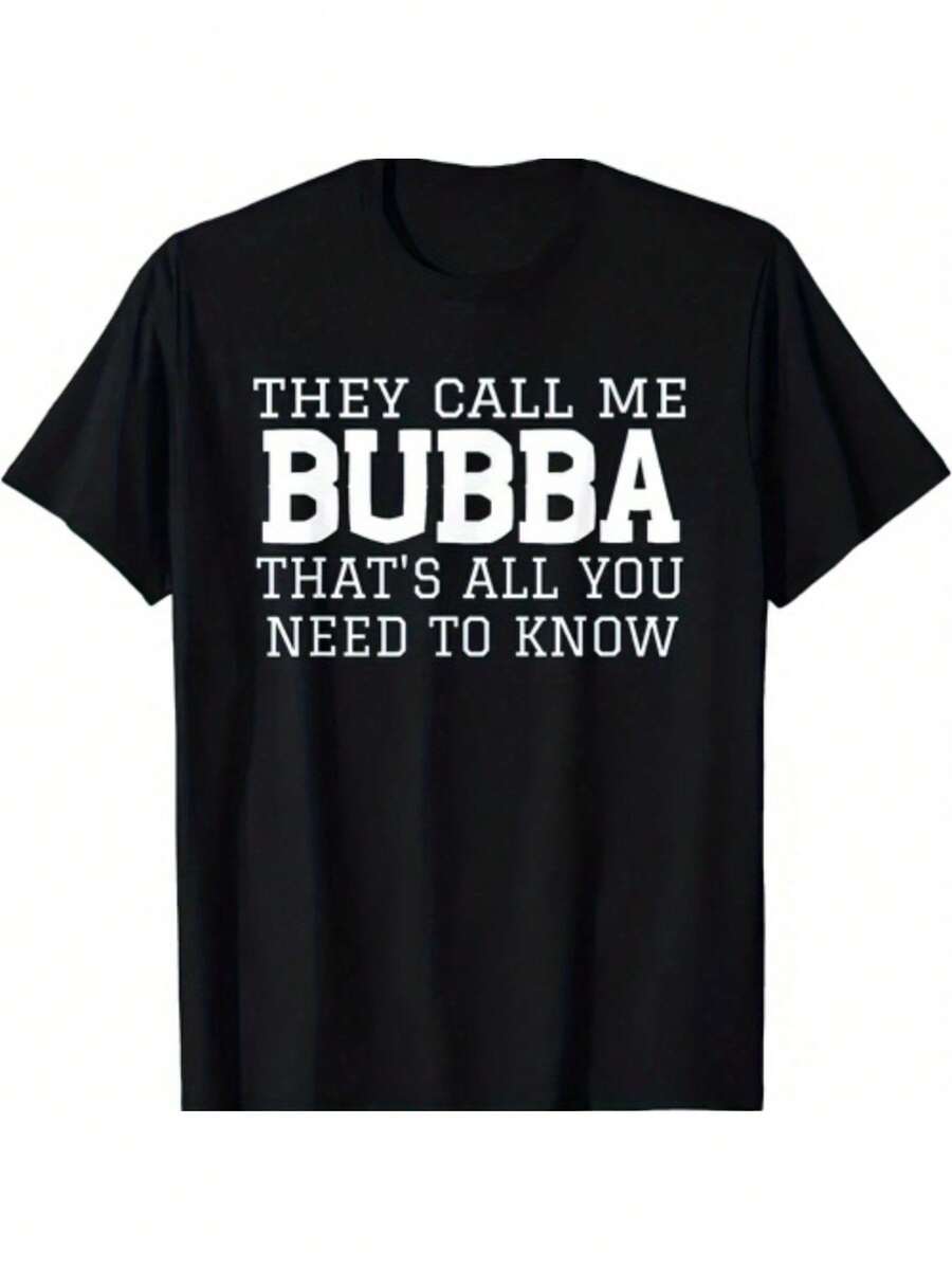 Men's Funny Bubba T-Shirt - "They Call Me Bubba" Print, White Text, Short Sleeve Cotton For Family Sets, Casual Wear And Gifts, Comfortable And Stretchy Fabric (Regular Fit) - 黑色 - 查看 1
