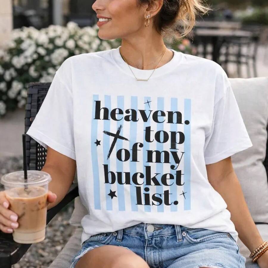 Camiseta Cristiana El Paraíso en la Cima de Mi Lista de Deseos |   Camiseta de Inspiración Religiosa |   Camiseta con Gráfico de Jesús Cristiano |   Regalo Religioso para Cristianos - Blanco - Ver 1