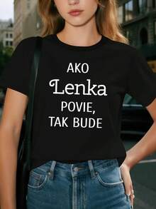 Camiseta de Mujer con Frase Eslovaca Checa - 100% Pura y Cómoda, Manga Corta y Cuello Redondo con Texto en Eslovaco (ako lenka povie, tak bude) - Ropa Casual y Orgullo Eslovaco - Negro - Ver 1