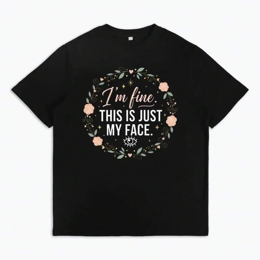 I'm OK, This Is Just My Face - Rose Crown Print Graphic T-Shirt, Aesthetic, Soft Cotton, Casual Style For Women, Relaxed Fit, Fashionable, For Everyday Wear, Comfortable Streetwear, Aesthetic Casual Outfit. - 黑色 - 查看 1