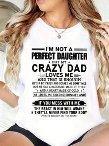 100% Cotton Plus Size 100% Cotton T-Shirt With Print "I'm Not A Perfect Daughter But My Crazy Dad Loves Me", Round Neck, Short Sleeves, Stretch Fabric, Summer T-Shirt - 白色 - 查看 1