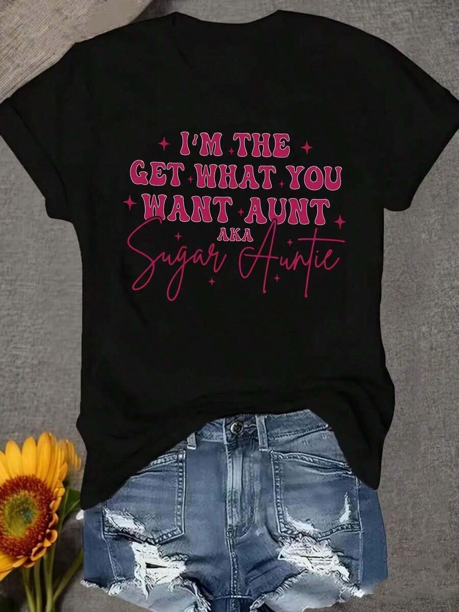 1 pieza: Soy la tía que te da lo que deseas, también conocida como la tía del azúcar.Este es un suéter de cuello redondo para uso diario informal, una camiseta cómoda y suave para mujeres, 180g de algodón 100%. - Negro - Ver 1