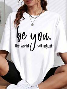 Nuevas llegadas para el verano. Camiseta gráfica "Be You The World Will Adjust" para mujer, corte holgado informal, top oversize con frase motivadora, camiseta unisex de moda. Blusa, camisa > Hermosa. - Blanco - Ver 8