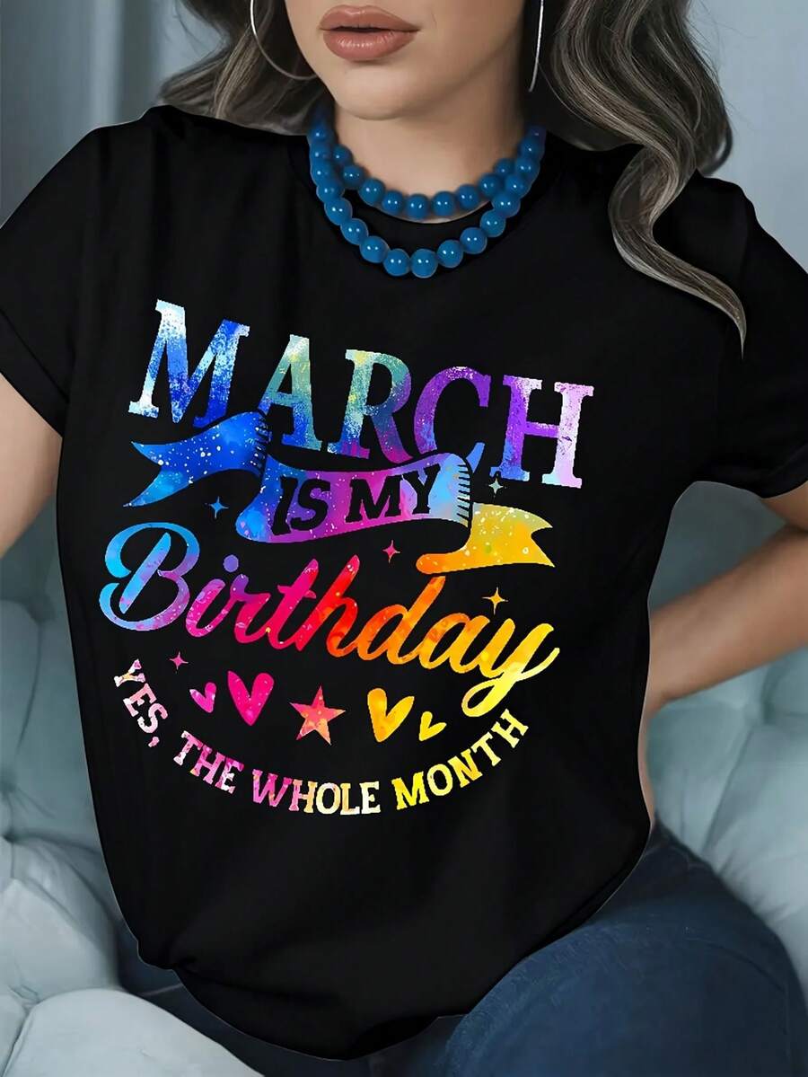 Camiseta Gráfica "La Marcha de las Mujeres es Mi Cumpleaños" (Sí, Todo el Mes) - Camiseta Casual de Manga Corta con Cuello Redondo y Estampado Vibrante, Elasticidad Media y Lavable a Máquina para Primavera y Verano, Camiseta con Diseño Festivo, Ajuste Cómodo - Negro - Ver 1