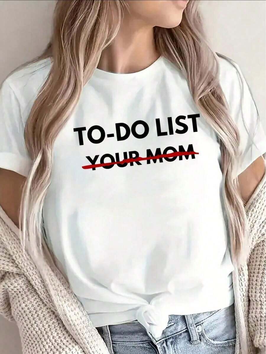 Nuevas llegadas para el verano. Camiseta de manga corta de poliéster para mujer, diseño divertido de "Lista de tareas de tu madre", ligera y duradera, perfecta para uso casual en casa o en salidas, ajuste cómodo para uso diario. Blusa, camisa > Hermosa. - Blanco - Ver 1