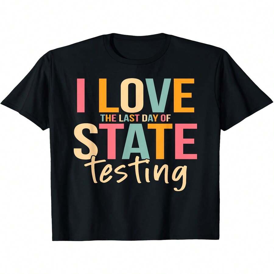Divertida decoración exclusiva para el Día de la Independencia y el Día del Padre: Camiseta para profesores y estudiantes con la frase "Me encanta el último día del examen estatal". Fondo negro con estampado rosa y amarillo, camiseta informal de cuello redondo, regalo divertido para educadores, camiseta unisex creativa para profesores, camiseta estampada de manga corta para verano de 2026, 180 g. - Negro - Ver 1