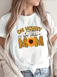 Women's Short-Sleeved T-Shirt With A Sunflower Print And The Words "Oh Honey I Am That Mom" In Black. It's Perfect For Casual Wear, Has A Comfortable Fit, And Also Makes A Great Gift. - 白色 - 查看 7