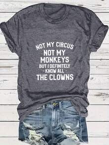 Plus Size - Women's Plus Size T-Shirt - "It's Not My Circus, It's Not My Monkeys, But I Definitely Know All The Clowns" Funny Phrase, Casual Crew Neck, Short Sleeve, Stretch Fabric, Perfect For Spring And Summer, Casual Wear | Humorous T-Shirt | Stretch Fabric - 深灰色 - 查看 6