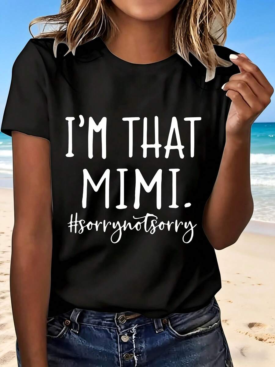 I That Mimi Sorry Not Sorry T Shirt White Casual Summer Top Women Fashion Design Beach Outfit Perfect Gift For Grandmother Family Fun Wear Light And Comfortable Everyday Style Cute And Playful Look Great For Vacation Or Weekend Getaway - 黑色 - 查看 1