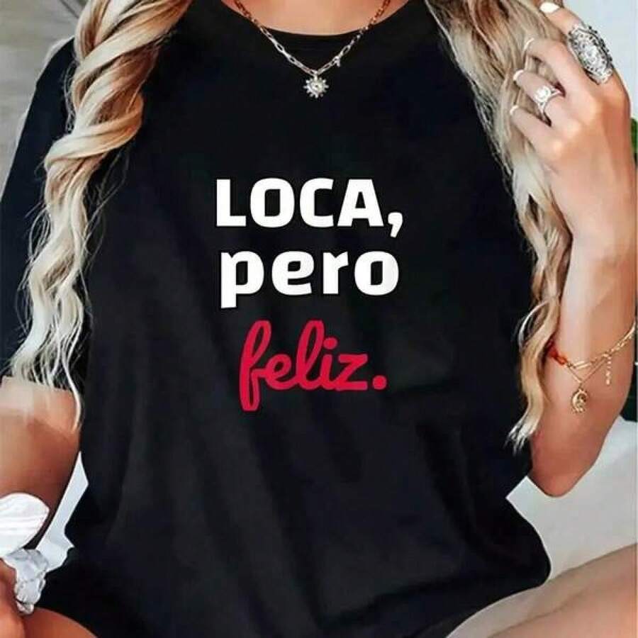 Camiseta unisex de manga corta, Unisex LOCA, Pero Peliz.Camiseta divertida Chola Loca Pero Feliz, camisetas divertidas de español, español-inglés, camisetas de chica loca para hombre, spiderman, ,  mujer, romwe men, boho chic, regalos para maestros, camiseta de mujer, atuendos curvy para hombre, y2k. - Negro - Ver 1