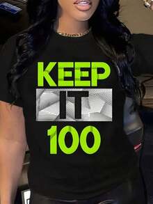 Soft, Breathable, And Lightweight For All-Day Comfort. 1-Piece Plus-Size Fashion Tee, Women's Tee With "Keep It 100" Print. Neon Green Text Combined With An Eye-Catching Design, Casual Crew Neck Tee, Suitable For Everyday Wear. The Fabric Has A Slight Stretch, Ideal For All Seasons. Classic Crew Neck With A Relaxed Fit Flatters All Body Shapes And Is Easy To Pair With Jeans, Shorts, And Leggings. - 黑色 - 查看 8