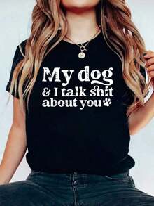ClassicMy Dog And I Talk About You - Camiseta Divertida y Sarcástica para Amantes de Perros, Camiseta de Algodón Estampada para Verano, Top Suave de Manga Corta para Mujer, Camiseta Elegante y Cómoda para Mujer, Camisetas Gráficas, Camiseta de Verano - Negro - Ver 1