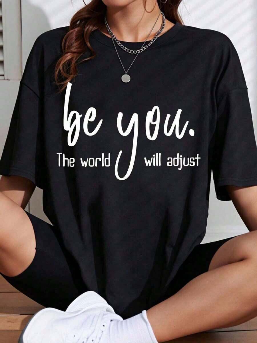 New Arrivals For Summer. Women's "Be You The World Will Adjust" Graphic Tee, Casual Loose Fit, Oversized Top With Motivational Slogan, Unisex Tee. Blouse, Shirt > Beautiful. - 黑色 - 查看 1
