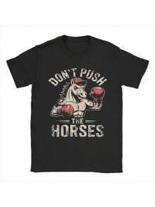 Camiseta Divertida No Empujes a los Caballos de Gimnasio para Hombres y Mujeres, Algodón Puro, Manga Corta, Estampado Gráfico - Negro - Ver 1