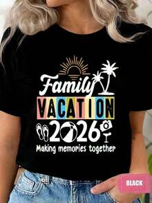 Nueva Llegada 2026, Camiseta de Verano para Mujer, Cuello Redondo, Estampado 'Familia en Vacaciones Creando Recuerdos Juntos', Regalo para Vacaciones en la Playa, Camiseta Casual de Manga Corta para Mujer, Blusas para Mujer, Camisa - Negro - Ver 1