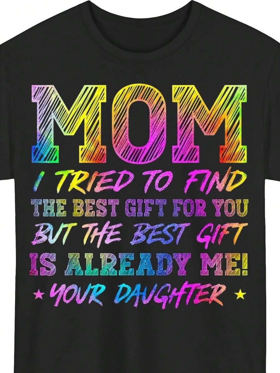 Matching T-Shirts For Mother And Daughter - Fun Design With The Message "Mom, I Tried To Find The Best Gift For You", Black Base With Colorful Lettering, Casual Short-Sleeved T-Shirt, Suitable For Birthday Gifts, Family Sets, Comfortable Round Neck Top And Machine Washable. - 黑色 - 查看 1