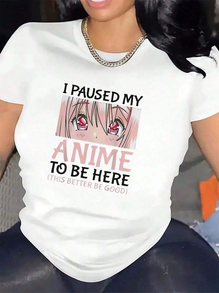 This Short-Sleeved T-Shirt Is Made From 100% Cotton And Features An Anime Print With The Phrase "I Paused My Anime And Came Here." Lightweight And Durable, It's Perfect For Casual Occasions Like Lounging At Home, In A Cafe, Or At A Restaurant. Its Stylish Design And Comfortable Fit Make It Ideal For Everyday Wear. - 白色 - 查看 1