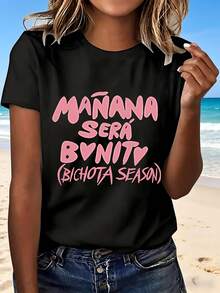 Manana Sera Bonito Bichota Season T Shirt White Pink Print Women Casual Summer Beach Top Fashion Trendy Design Cute Fun Statement Tee Perfect Gift For Friends Family Outdoors Relaxation Party Wear - Negro - Ver 1