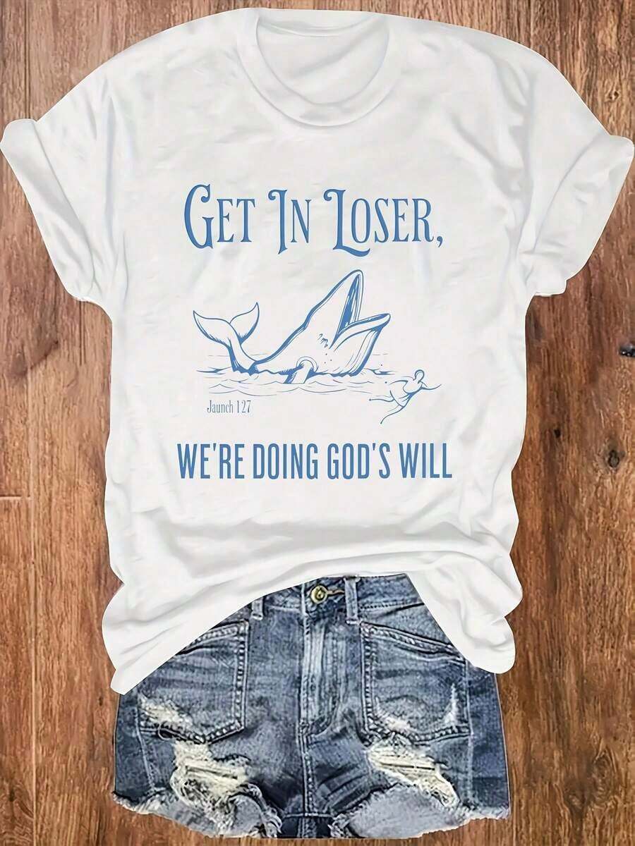 Camiseta holgada de cuello redondo cómoda y transpirable para mujer | "Entra, Perdedor, Estamos Haciendo la Voluntad de Dios" con Frases Divertidas y Motivos de Ballenas, Adecuado para Actividades en Grupo y Humor Cristiano Moderno | Estilo casual, corte regular, mangas cortas, tela ligeramente elástica - Blanco - Ver 1