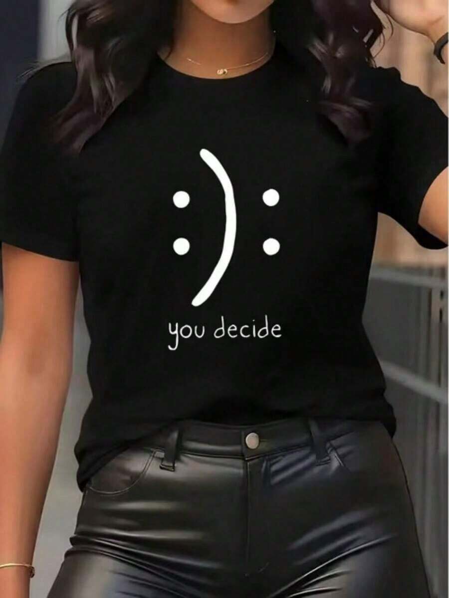 1 pieza de camiseta casual de manga corta con estampado de emoticonos "You Decide", camiseta estampada, patrón, texto, camiseta para mujer, 180g, 100% algodón. - 1-1 - Ver 1