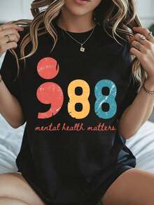Elegant And Casual Women's Short-Sleeved White T-Shirt For Mental Health Awareness Day With "988 Mental Health Matters" Print, Casual Spring And Summer Wear. - 黑色 - 查看 8