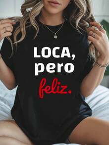 Women's T-Shirt With The Spanish Phrase "CRAZY But Happy" - Casual Short Sleeve Blouse With Round Neck And Spanish Lettering, Spring Summer Casual Clothing, Machine Washable, Suitable For Spring And Summer Outfits - 黑色 - 查看 1