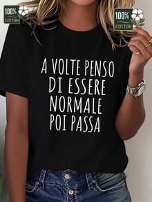 Women's T-Shirt With Italian Phrase - Funny Italian Saying "A Volte Penso Di Essere Normale Ma Poi Mi Sono Passa" (Sometimes I Think I'm Normal But Then I Remember) - 100% Pure Comfort, Casual Crew Neck With Italian Text - 黑色 - 查看 1