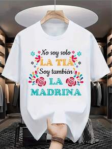 Men's & Women's No Soy Solo Tia, Soy Tambien La Madrina Graphic T-Shirt - Bold Floral Print Loose Fit Short Sleeve Tee for Casual Outings, Holidays & Sports (Sizes S-3XL), Holiday Apparel Comfortable Pullover[COD] - Blanco - Ver 12