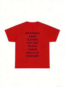[100% Algodón] Seguiremos jugando a Eye Tag o te vas a meter en problemas - Camiseta con estampado de tu chico - Camiseta viral para fiestas, bares y discotecas - Unisex para mujeres y hombres, uso diario en el campus - Rojo - Ver 8