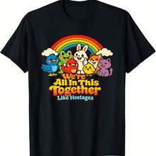 We're All In This Together Like Hostages Funny Sarcastic T-Shirt - Black - View 1