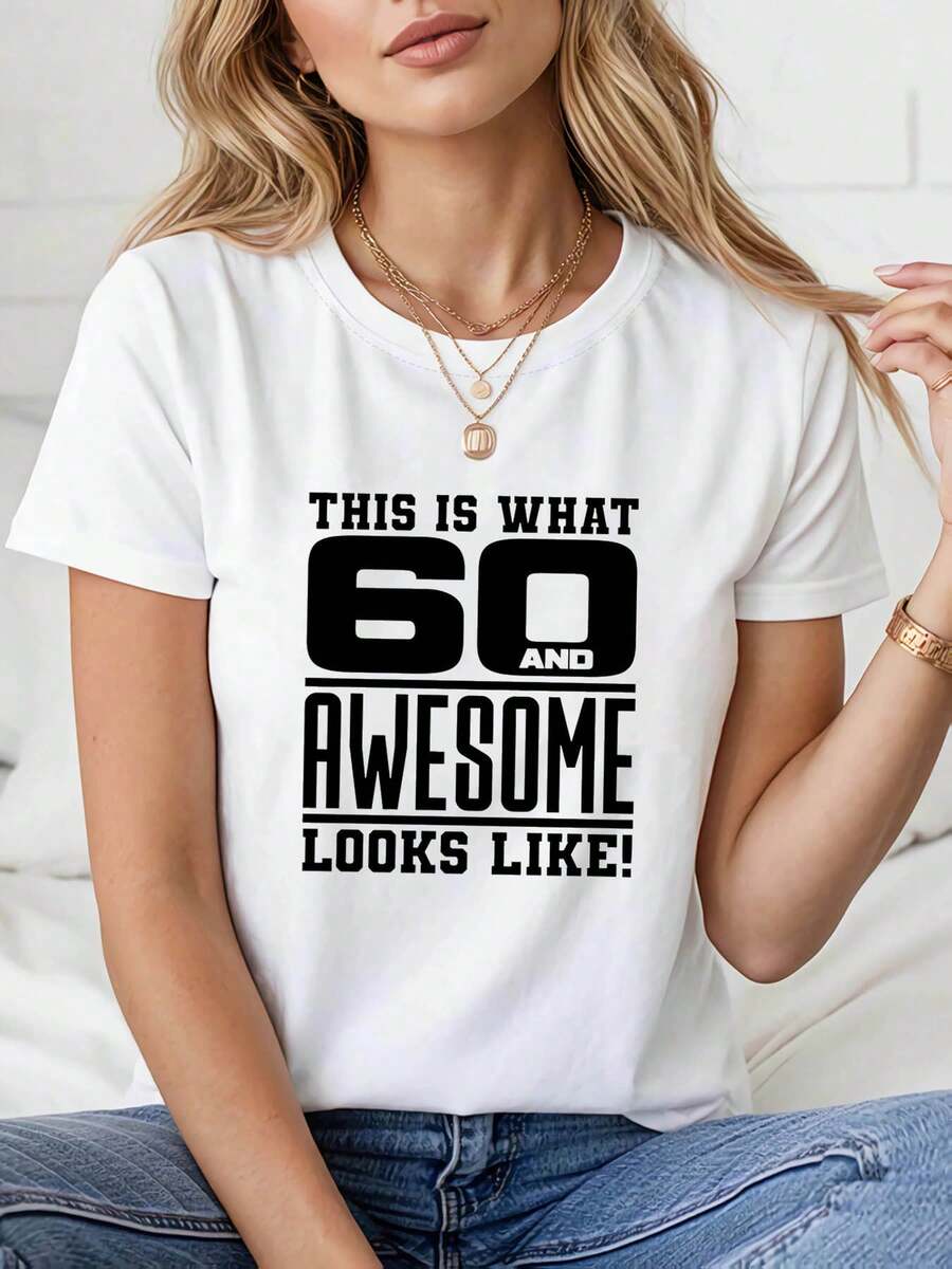 Y2K "¡ASÍ SE VE SER TRENDO DE 60 AÑOS!" (Así se ve ser de 60 años y genial!) Camiseta de mujer con estampado de eslogan de orgullo para el 60º cumpleaños, top para fiesta de cumpleaños o reunión de personas mayores, estilo y orgulloso, manga corta, camiseta con estampado gráfico para ambiente festivo, ropa de calle de verano. - Blanco - Ver 1